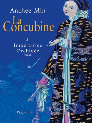 cover image of Impératrice Orchidée (Tome 1)--La Concubine